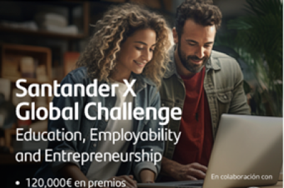 Nueva competencia global para startups y scaleups: Santander X Global Challenge, Education, Employability, Entrepreneurship