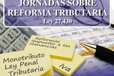 Jornadas sobre Reforma Tributaria (Ley 27430)