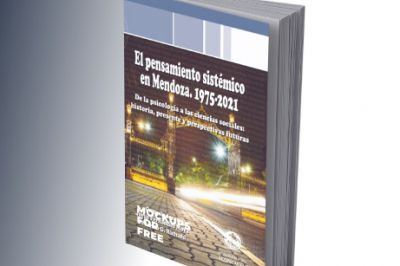 PRESENTACIÓN LIBRO: El pensamiento sistémico en Mendoza. 1975-2021